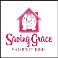 A house with two hands holding a baby and the words "Saving Grace Maternity Home".